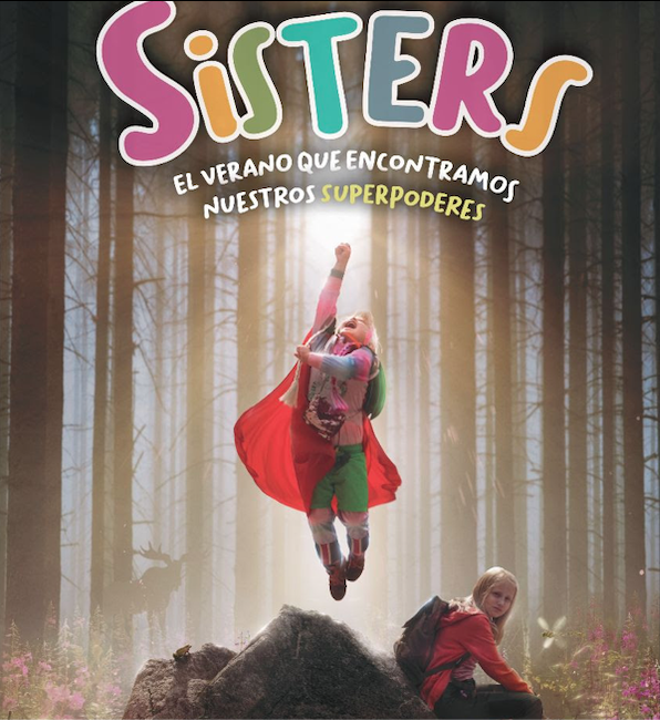 Sisters: El verano que encontramos nuestros superpoderes